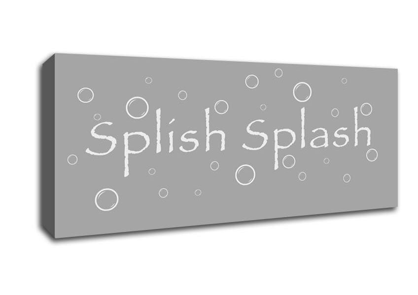 Picture of Bathroom Quote Splish Splash Bathroom Grey White Panoramic Canvas Wall Art