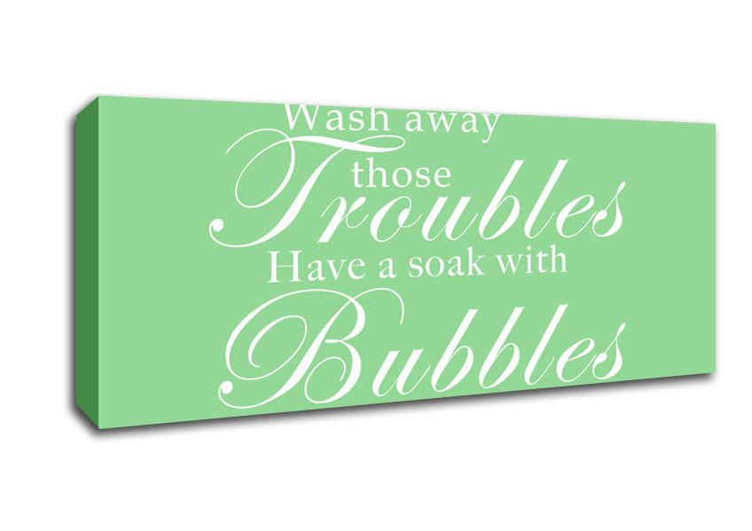 Picture of Bathroom Quote Wash Away Those Troubles Green Panoramic Canvas Wall Art