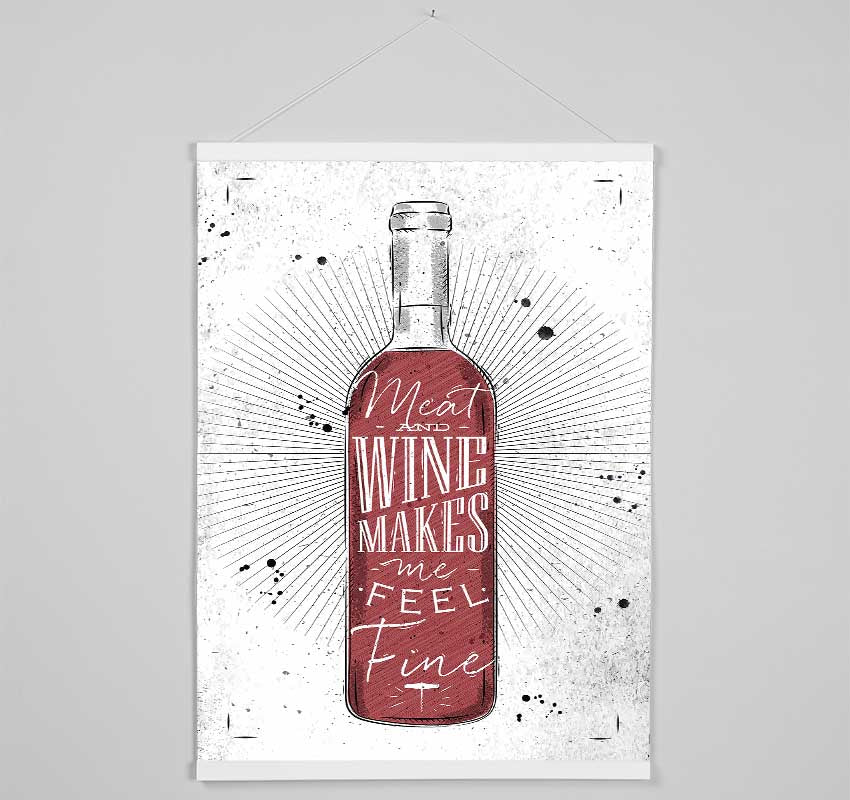 Meat And Wine Makes Me Feel Fine Hanging Poster - Wallart-Direct UK