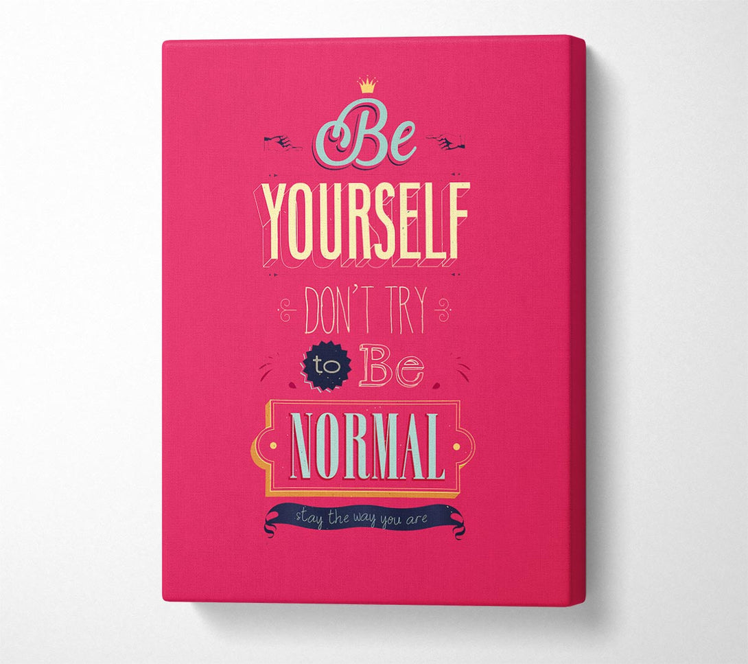 Picture of Be Yourself Normal Canvas Print Wall Art