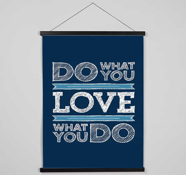 Do What You Love 1 Hanging Poster - Wallart-Direct UK