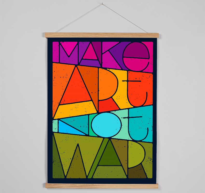 Make Art Not War Hanging Poster - Wallart-Direct UK