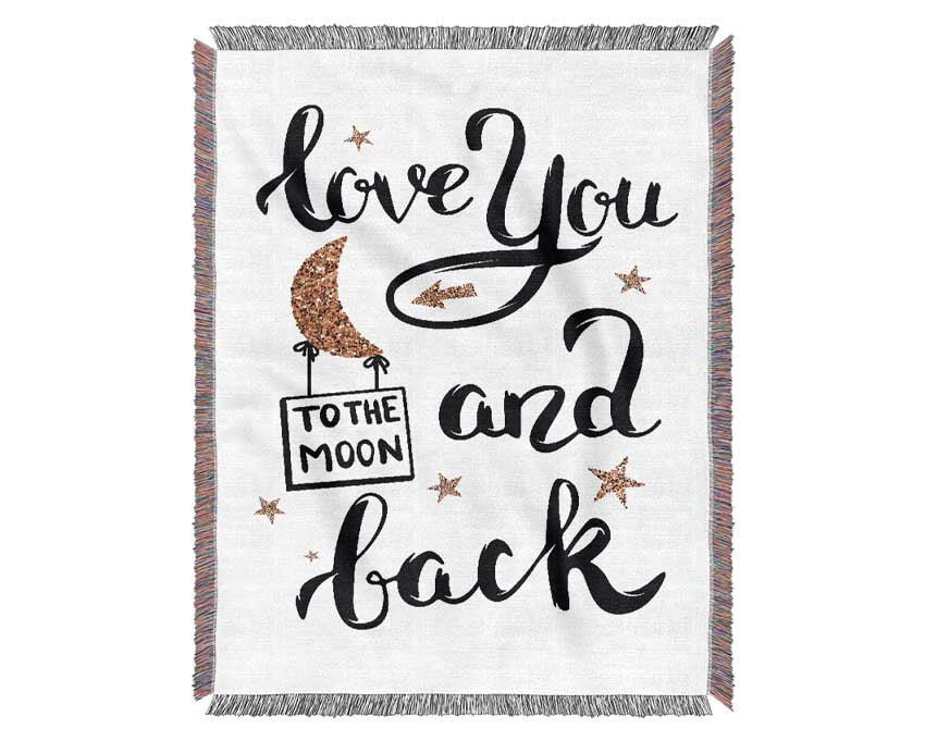 Love You To The Moon And Back Woven Blanket