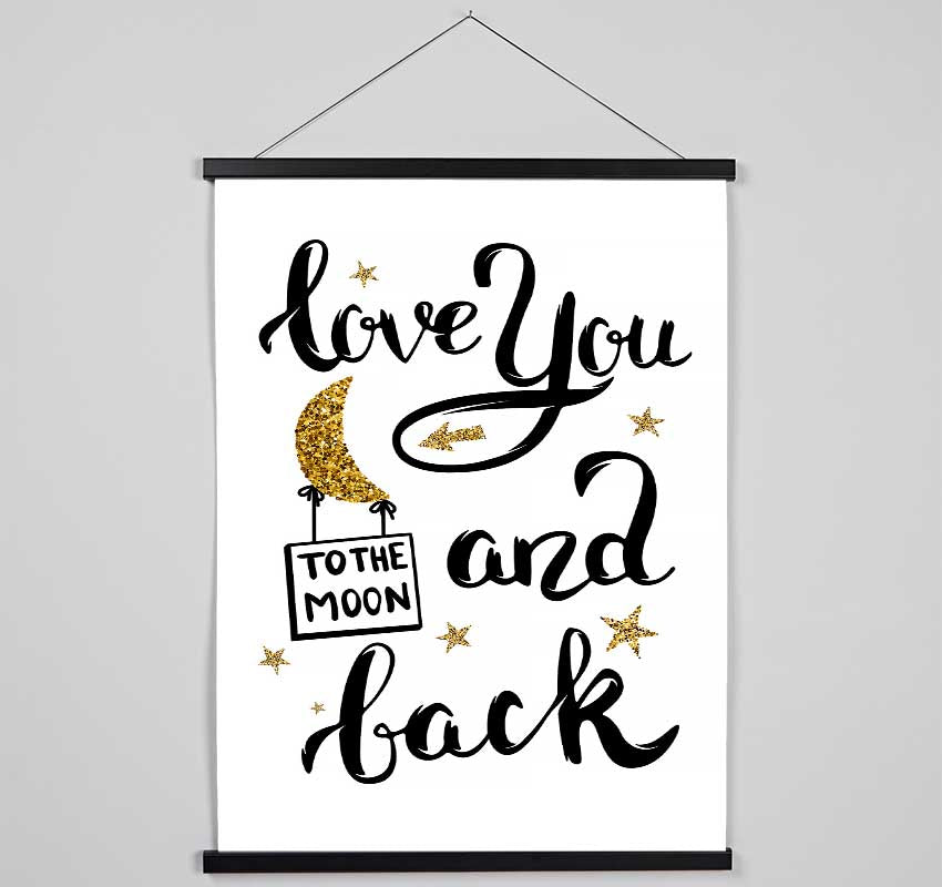 Love You To The Moon And Back Hanging Poster - Wallart-Direct UK