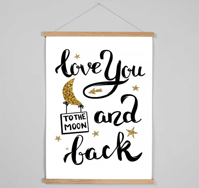 Love You To The Moon And Back Hanging Poster - Wallart-Direct UK