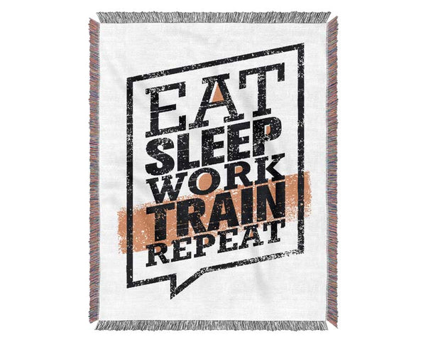 Eat Sleep Work Train Repeat 1 Woven Blanket