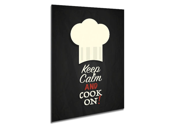 Keep Calm And Cook On