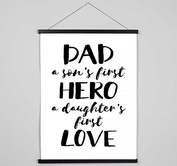 Dad Sons First Hero Daughters First Love Hanging Poster - Wallart-Direct UK