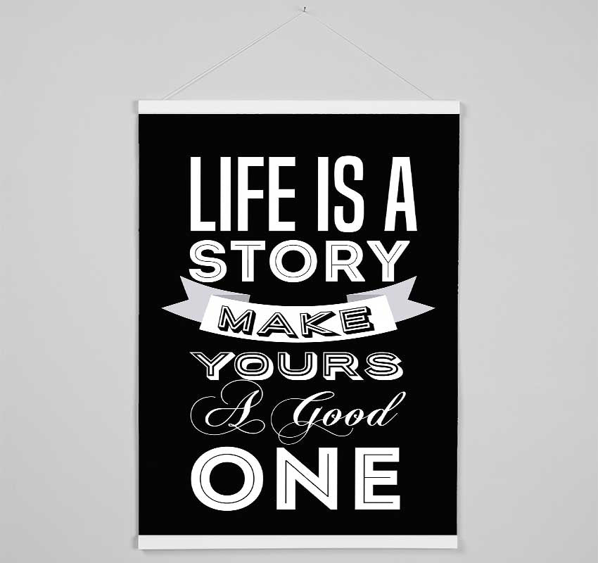 Life Is A Story Hanging Poster - Wallart-Direct UK