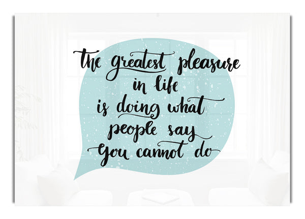 The Greatest Pleasure In Life 1