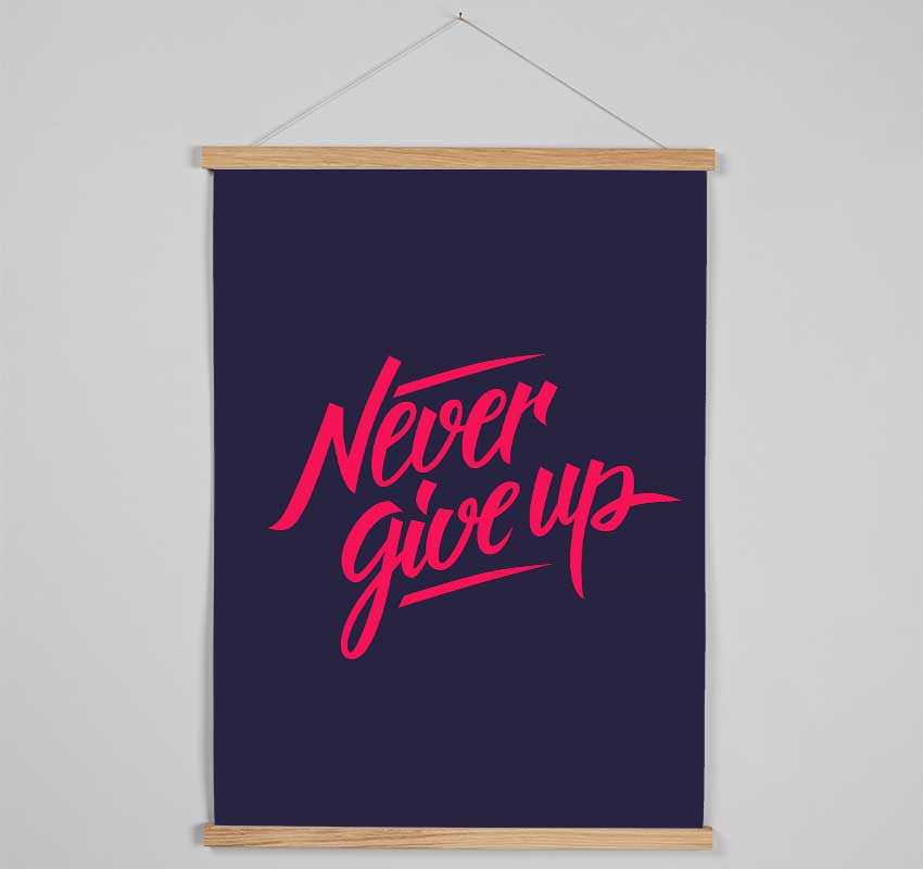 Never Give Up 1 Hanging Poster - Wallart-Direct UK