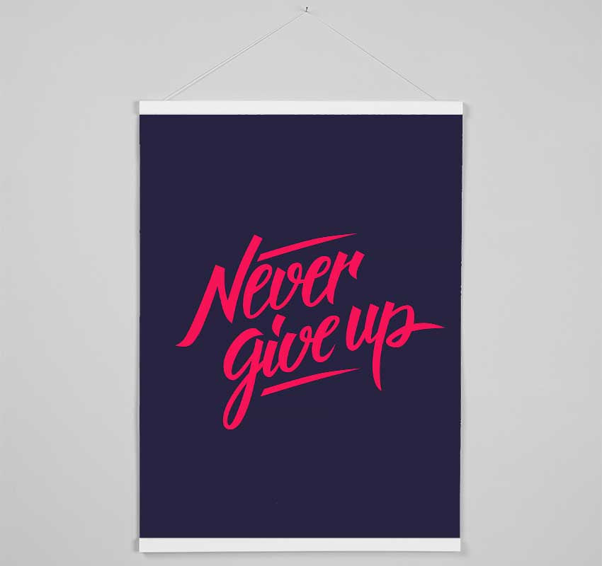 Never Give Up 1 Hanging Poster - Wallart-Direct UK