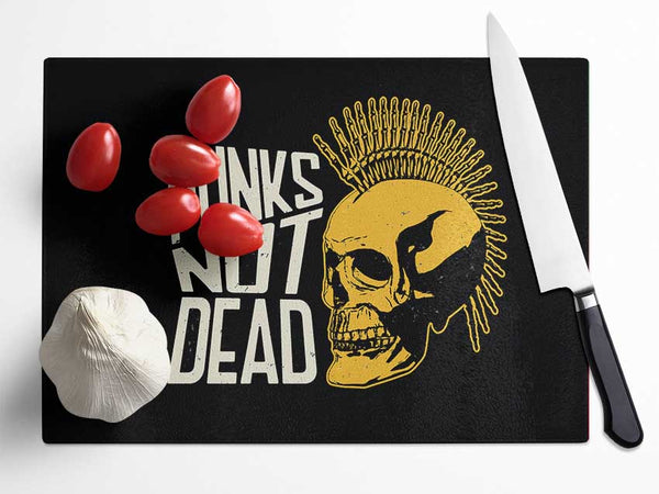 Punks Not Dead 1 Glass Chopping Board