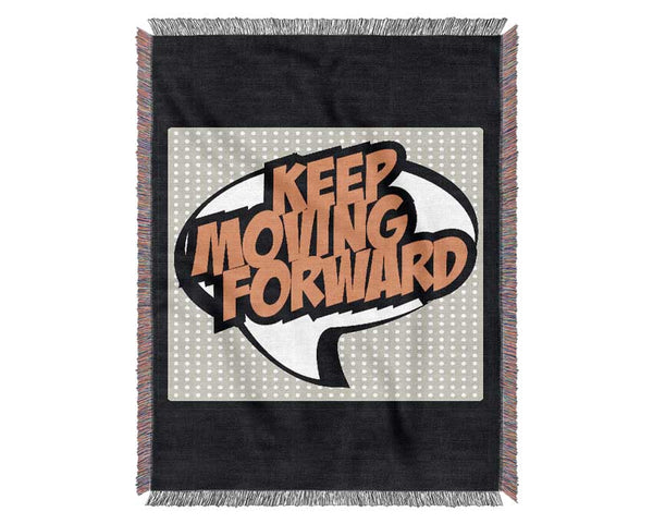 Keep Moving Forward Woven Blanket