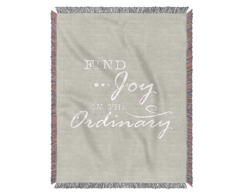 Find Joy In The Ordinary Woven Blanket