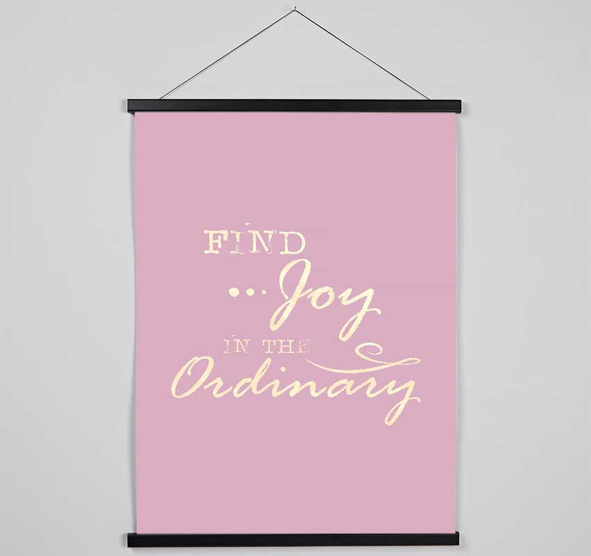 Find Joy In The Ordinary Hanging Poster - Wallart-Direct UK