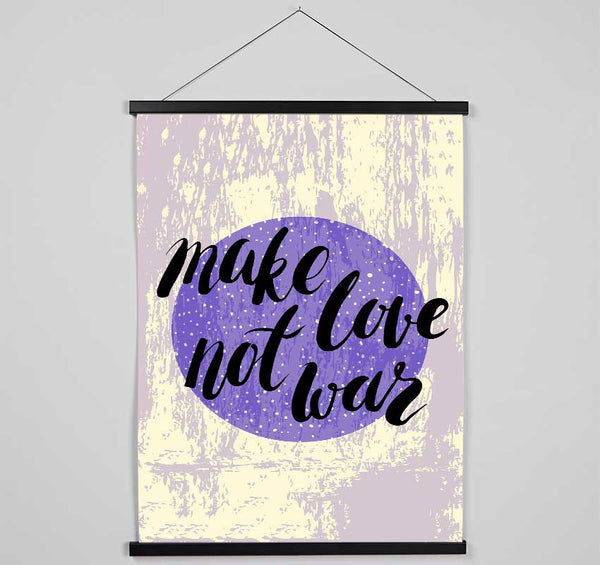 Make Love Not War Hanging Poster - Wallart-Direct UK