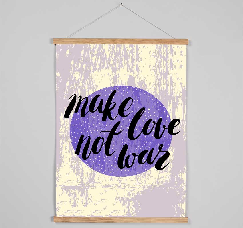 Make Love Not War Hanging Poster - Wallart-Direct UK