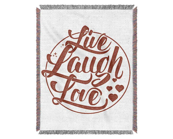 Live Laugh Love 1 Woven Blanket