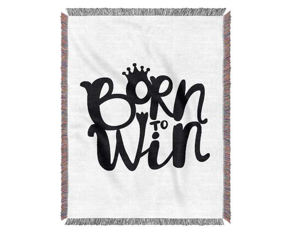 Born To Win Woven Blanket