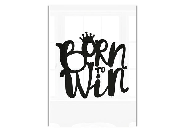 Born To Win