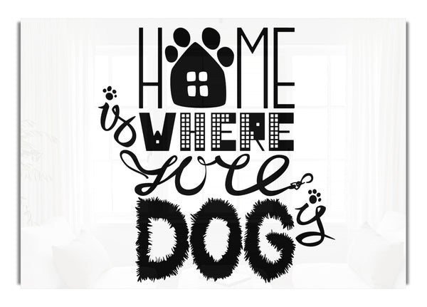 Home Is Where The Dog Is 2