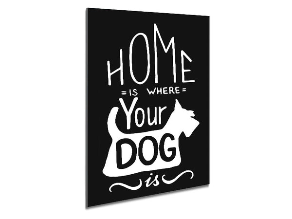 Home Is Where Your Dog Is 1