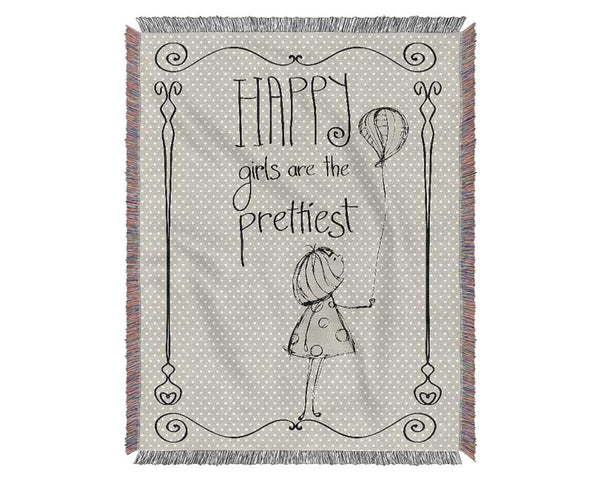 Happy Girls Are The prettiest Woven Blanket