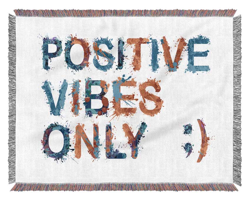 Positive Vibes Only Woven Blanket