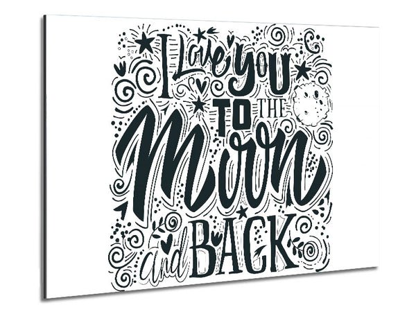 I Love You To The Moon And Back 1