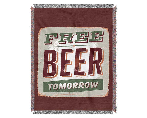 Free Beer Tomorrow Woven Blanket