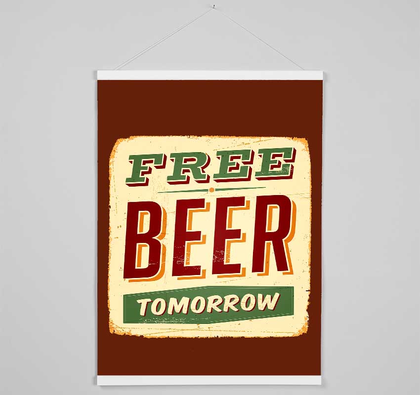 Free Beer Tomorrow Hanging Poster - Wallart-Direct UK