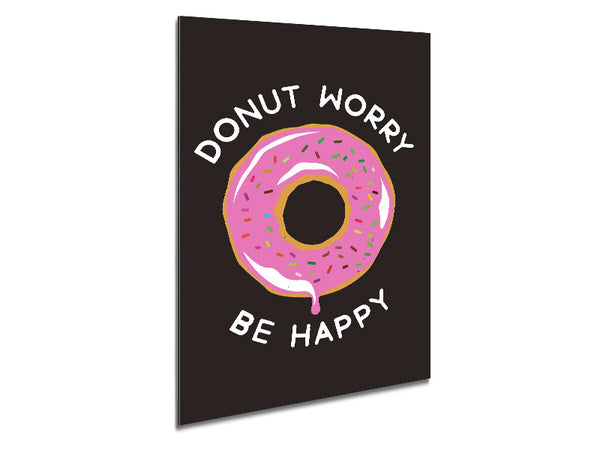 Donut Worry Be Happy