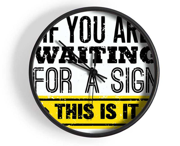 If You Are Waiting For A Sign Clock - Wallart-Direct UK