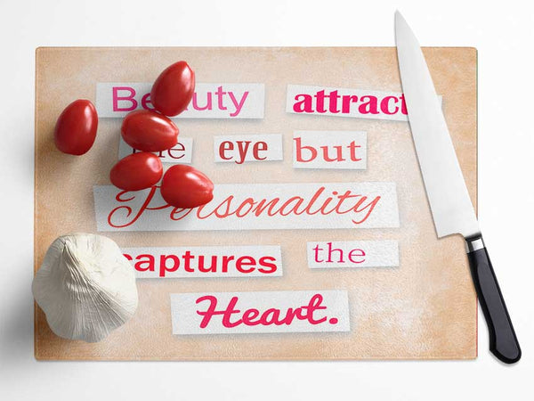 Beauty Attracts The Eye But Glass Chopping Board