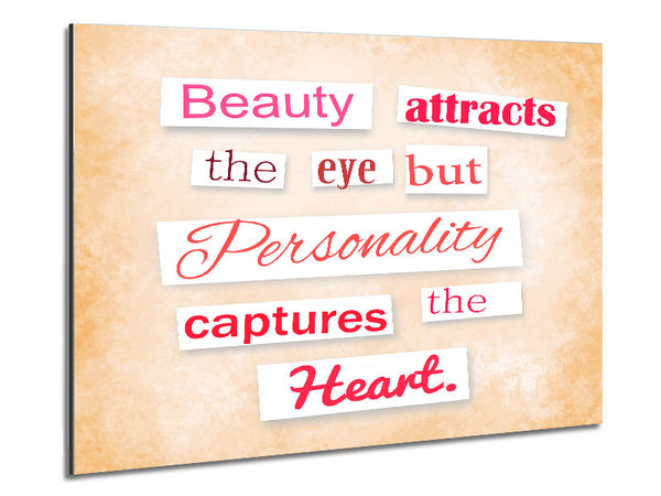 Beauty Attracts The Eye But