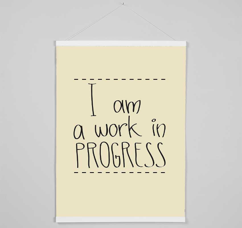 I Am A Work In Progress Hanging Poster - Wallart-Direct UK