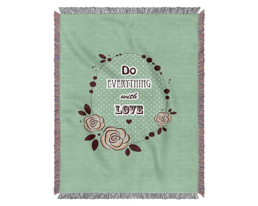 Do Everything With Love Woven Blanket