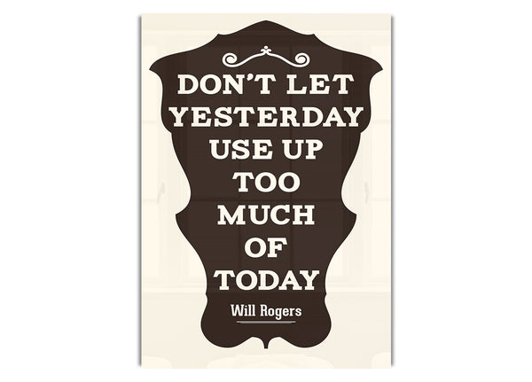 Don't Let Yesterday