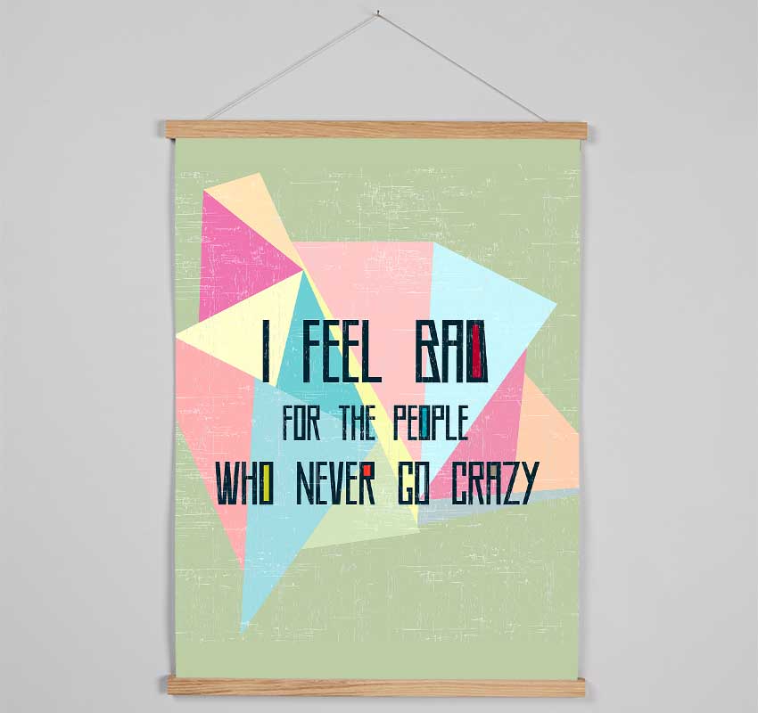 I Feel Bad For The People Hanging Poster - Wallart-Direct UK