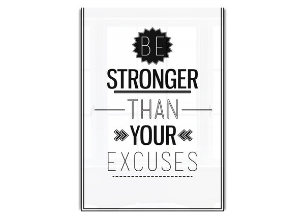 Be Stronger Than Your Excuses 2