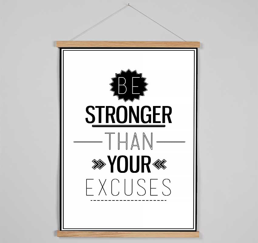 Be Stronger Than Your Excuses 2 Hanging Poster - Wallart-Direct UK