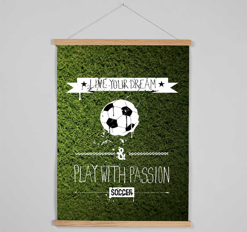 Live Yor Dream Football Hanging Poster - Wallart-Direct UK