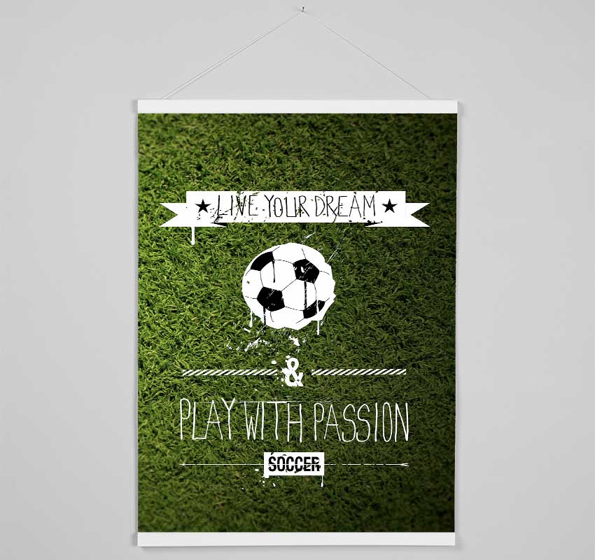 Live Yor Dream Football Hanging Poster - Wallart-Direct UK