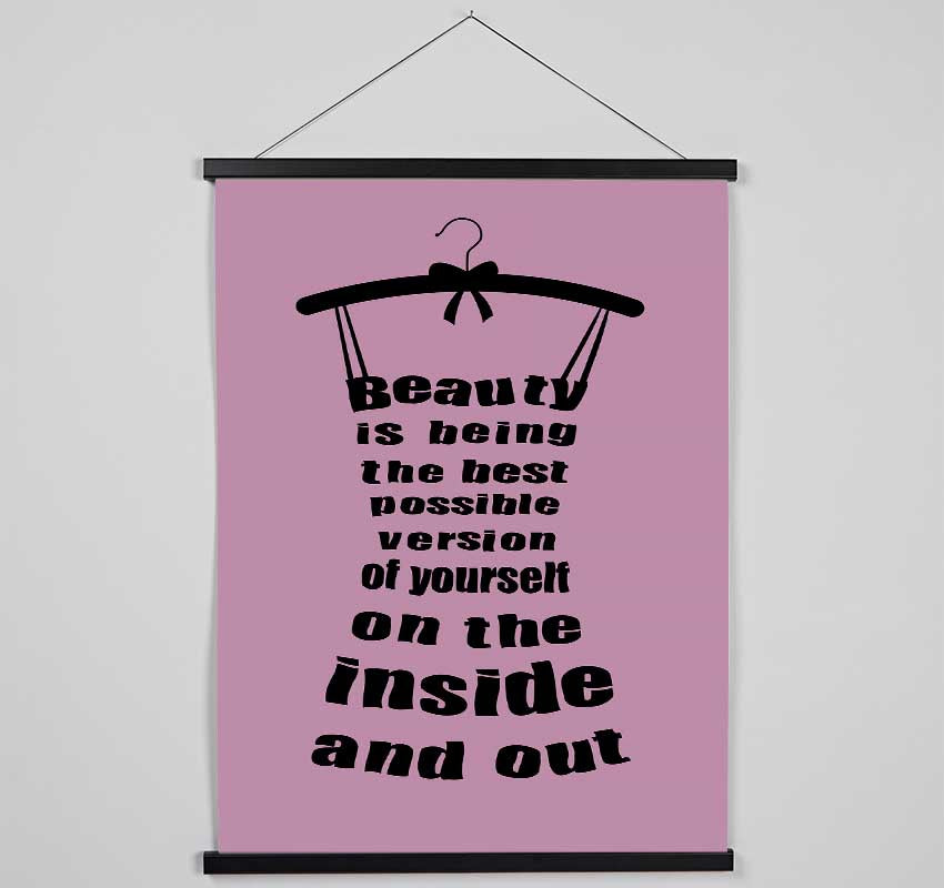 Beauty Is Being Hanging Poster - Wallart-Direct UK