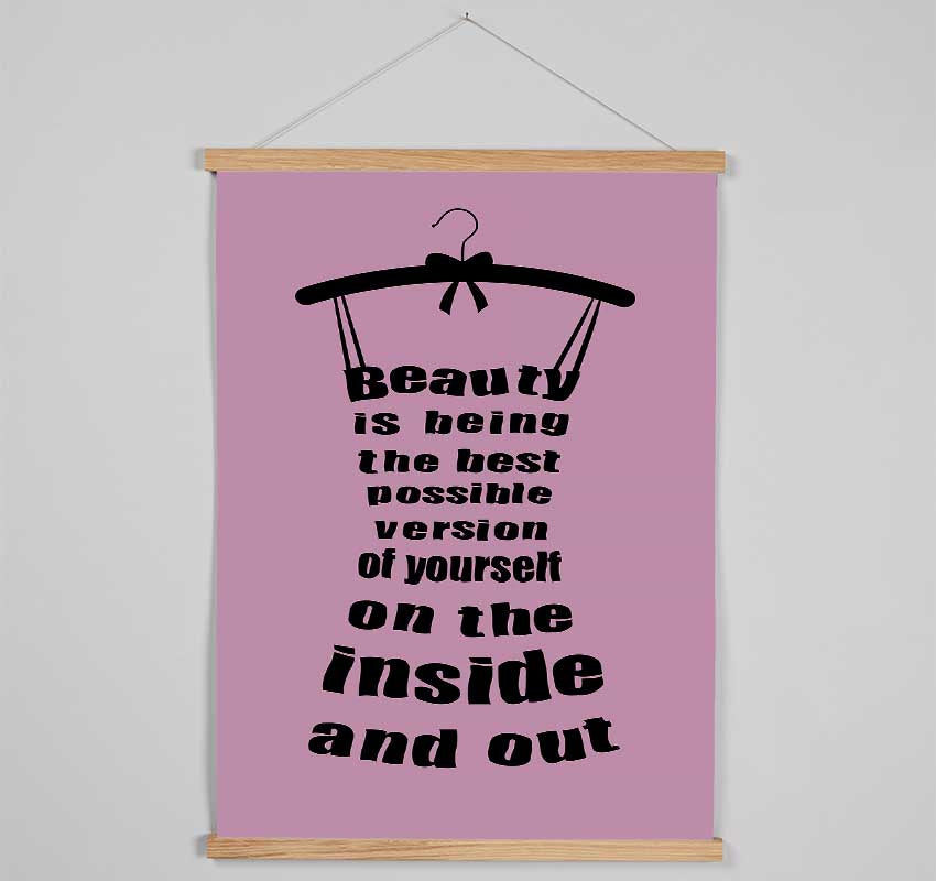 Beauty Is Being Hanging Poster - Wallart-Direct UK