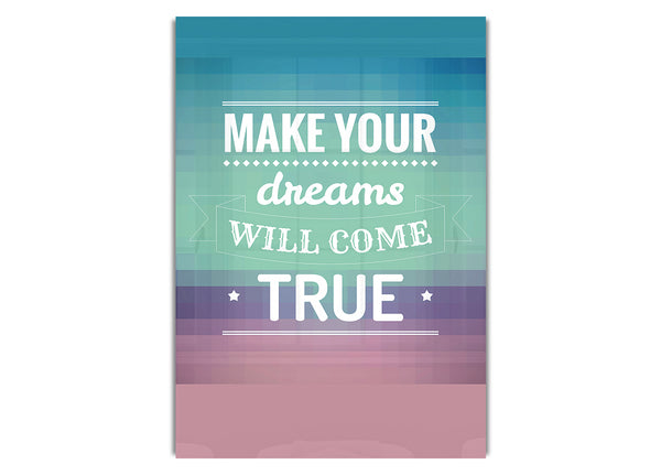 Make Your Dreams