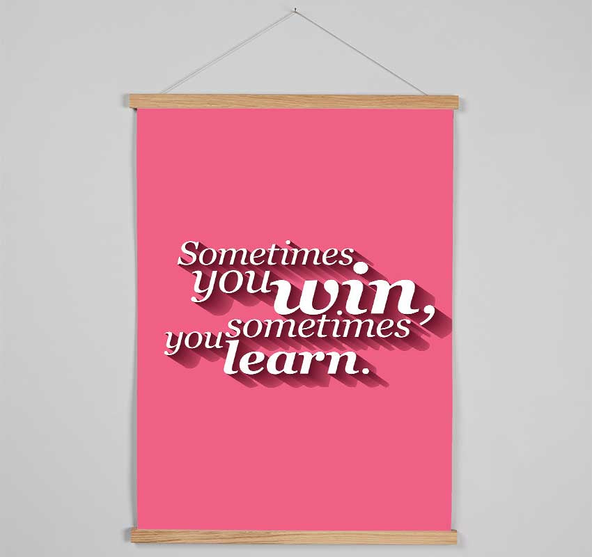 Sometimes You Win 1 Hanging Poster - Wallart-Direct UK