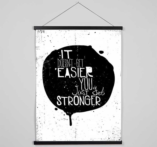 It Doesn't Get Easier 1 Hanging Poster - Wallart-Direct UK