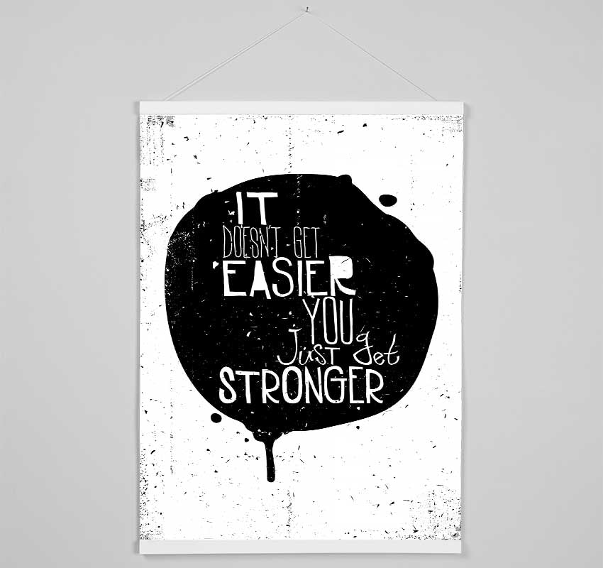 It Doesn't Get Easier 1 Hanging Poster - Wallart-Direct UK